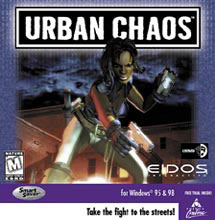   -- Urban Chaos >>